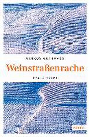 Weinstraßenrache de Markus Guthmann