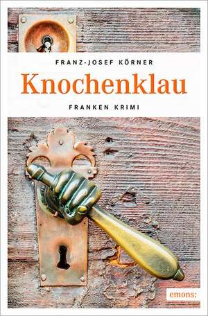 Knochenklau de Franz-Josef Körner