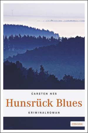 Hunsrück Blues de Carsten Neß