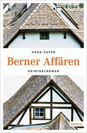 Berner Affären de Hans Suter