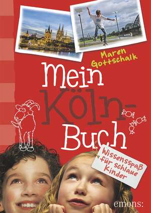 Mein Köln-Buch de Maren Gottschalk