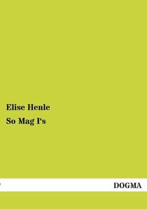 So Mag I¿s de Elise Henle