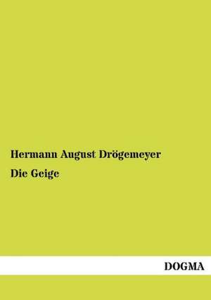 Die Geige de Hermann August Drögemeyer