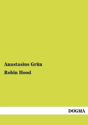 Robin Hood de Anastasius Grün