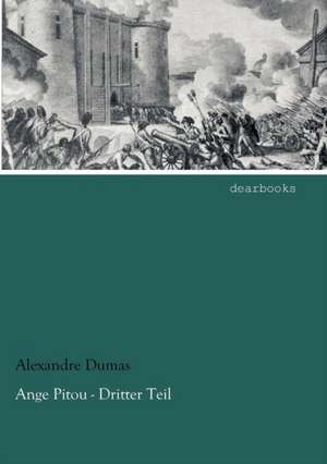 Ange Pitou - Dritter Teil de Alexandre Dumas