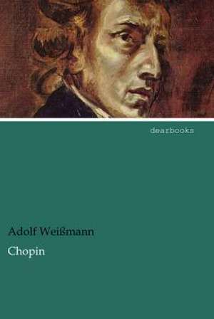 Chopin de Adolf Weißmann