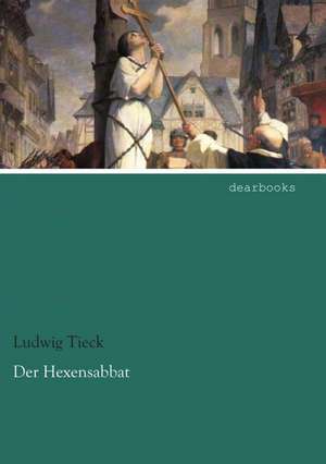 Der Hexensabbat de Ludwig Tieck