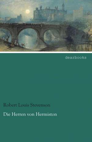 Die Herren von Hermiston de Robert Louis Stevenson