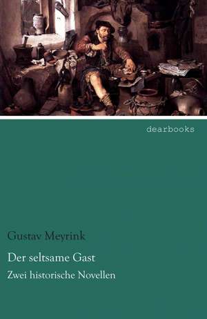 Der seltsame Gast de Gustav Meyrink