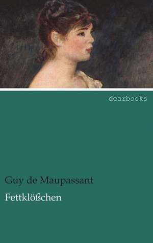 Fettklößchen de Guy de Maupassant