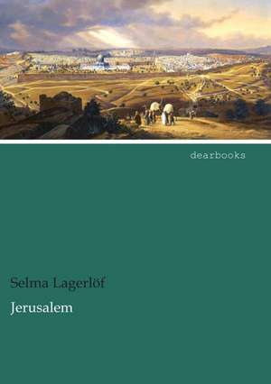 Jerusalem de Selma Lagerlöf