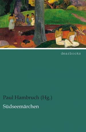 Südseemärchen de Paul Hambruch (Hg.