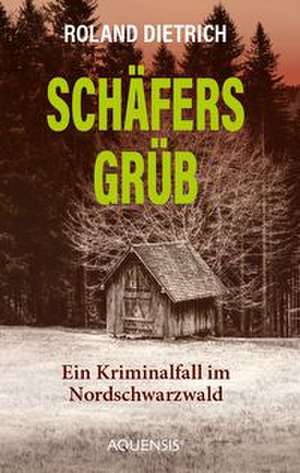 Schäfersgrüb de Roland Dietrich