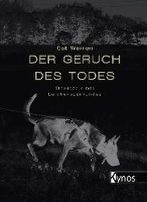 Der Geruch des Todes de Cat Warren