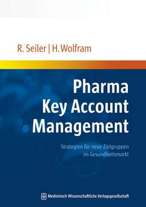 Pharma Key Account Management de Rainer Seiler