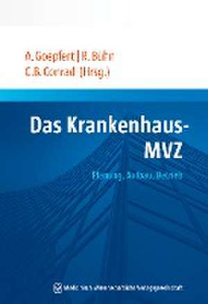 Das Krankenhaus-MVZ de Andreas Goepfert