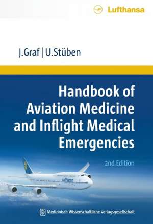 Handbook of Aviation Medicine and Inflight Medical Emergencies de Prof.Dr. Jurgen Graf