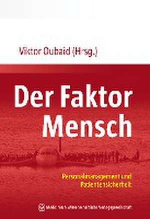 Der Faktor Mensch de Viktor Oubaid