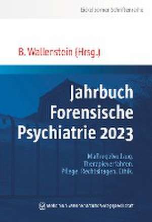 Jahrbuch Forensische Psychiatrie 2023 de Bernd Wallenstein