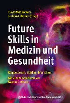 Future Skills in Medizin und Gesundheit de David Matusiewicz