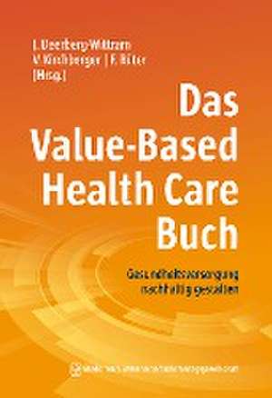 Das Value-Based Health Care Buch de Jens Deerberg-Wittram