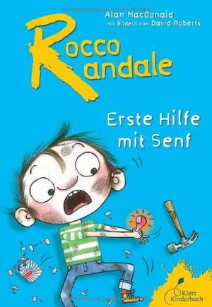 Rocco Randale 09 - Erste Hilfe mit Senf de Alan Macdonald