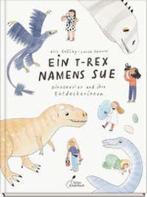 Ein T-Rex namens Sue de Birk Grüling