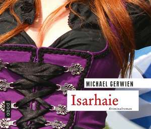 Isarhaie de Michael Gerwien