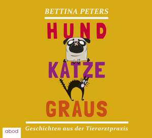 Hund Katze Graus de Bettina Peters