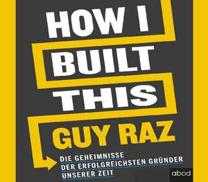 How I Built This de Guy Raz