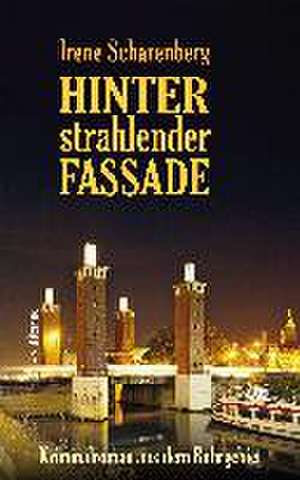 Hinter strahlender Fassade de Irene Scharenberg