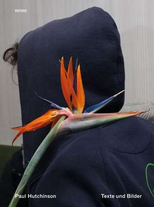 Texte und Bilder de Paul Hutchinson