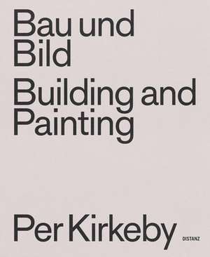 Bau und Bild / Building and Painting de Frank Boehm