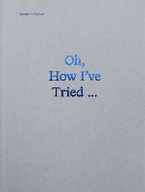 Oh, How I've Tried de Susanne Kutter