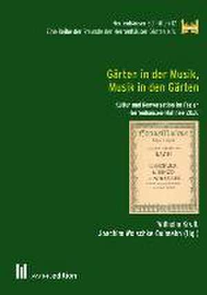 Gärten in der Musik, Musik in den Gärten de Wilhelm Krull