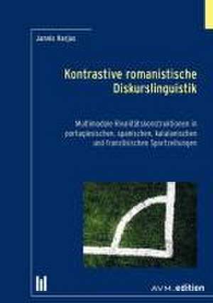 Kontrastive romanistische Diskurslinguistik de Jannis Harjus