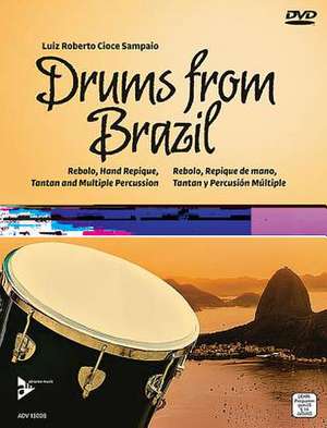 Drums from Brazil de Luiz Roberto Cioce Sampaio