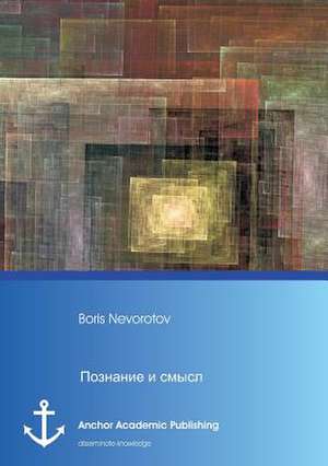 Cognition and meaning de Boris Nevorotov