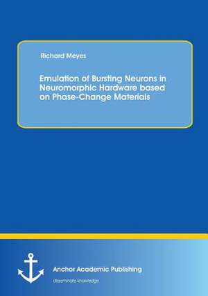 Emulation of Bursting Neurons in Neuromorphic Hardware based on Phase-Change Materials de Richard Meyes