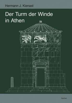 Der Turm Der Winde in Athen de Hermann J. Kienast