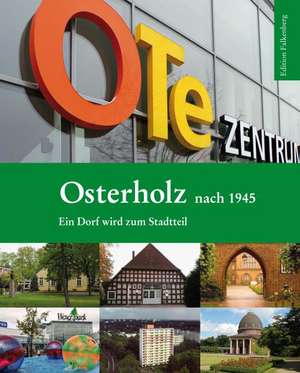 Osterholz nach 1945 de Stefan Heesch