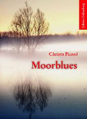 Moorblues de Christa Picard