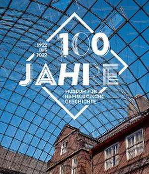 100 Jahre Museum für Hamburgische Geschichte de Hans-Jörg Czech