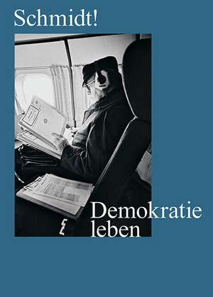 Schmidt! Demokratie leben de Bundeskanzler-Helmut-Schmidt-Stiftung