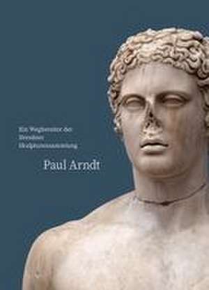 Paul Arndt de Staatliche Kunstsammlungen Dresden