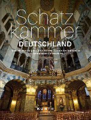 Schatzkammer Deutschland de Kunth Verlag