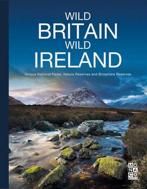 WILD BRITAIN WILD IRELAND de Monaco Books