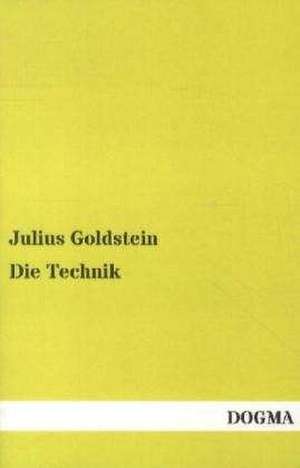 Die Technik de Julius Goldstein