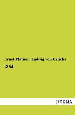 Platner, E: ROM