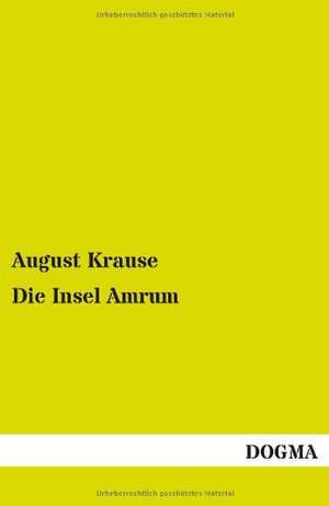 Die Insel Amrum de August Krause